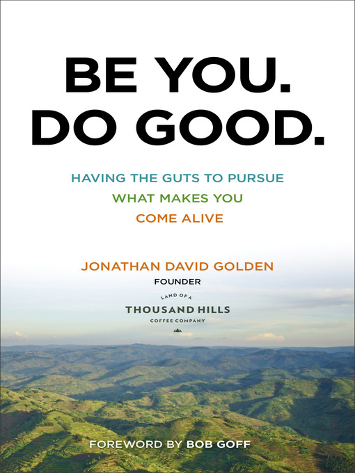Title details for Be You. Do Good. by Jonathan David Golden - Available